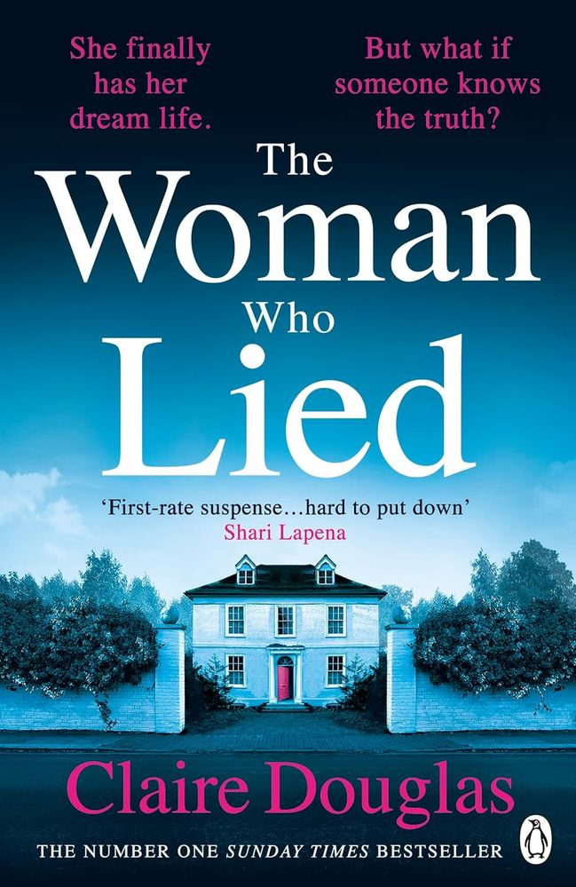The Woman Who Lied: From the Sunday Times bestselling author of The Couple at No 9