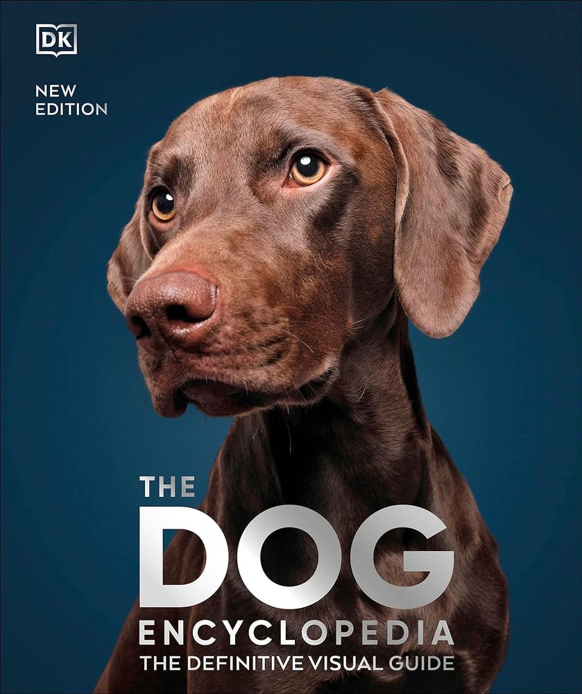 The Dog Encyclopedia: The Definitive Visual Guide- New Edition (Hardcover)