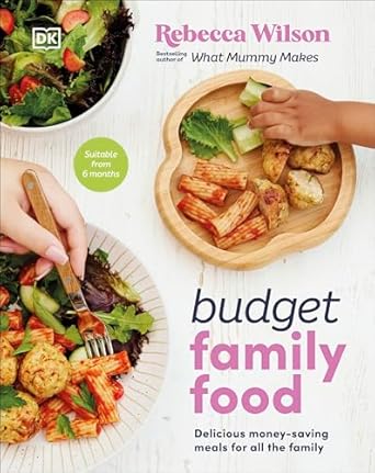 Budget Family Food: Delicious Money-Saving Meals for All the Family ( Hardcover)