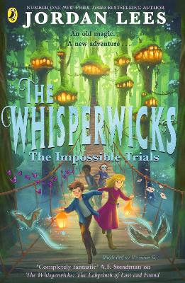 The Whisperwicks 2: The Impossible Trials (Paperback)