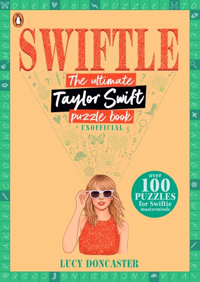 Swiftle The Ultimate Taylor Swift Puzzle Book