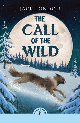 Puffin Classics: The Call of the Wild (Paperback)