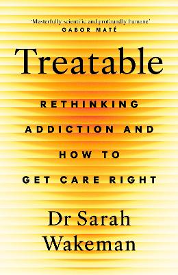 Treatable: Rethinking Addiction And How To Get Care Right
