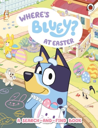 Bluey: Where's Bluey at Easter? (Paperback)
