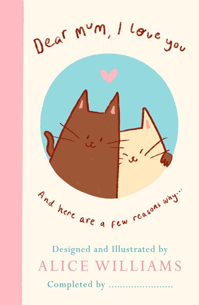Dear Mum, I Love You… (Hardcover)