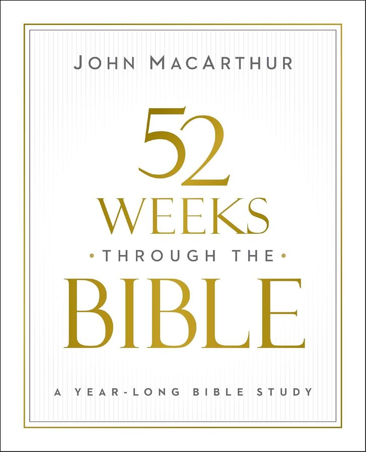 52 Weeks through the Bible: A Year-Long Bible Study for Men and Women (Paperback)