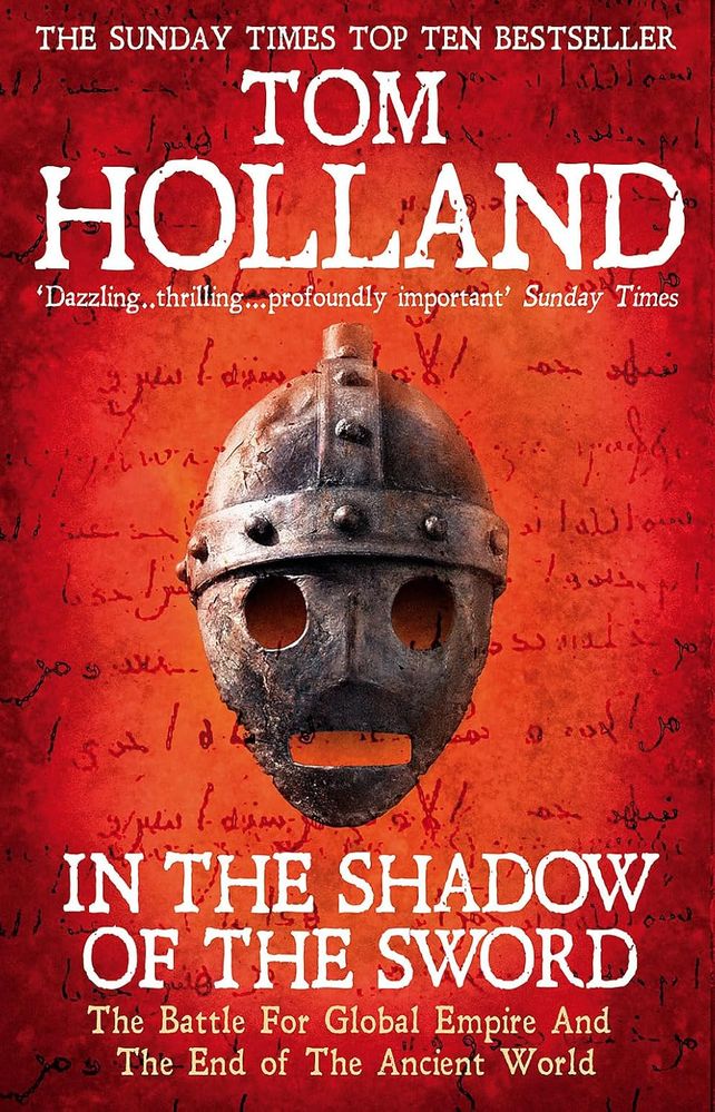 In The Shadow Of The Sword: The Battle for Global Empire and the End of the Ancient World (Paperback)