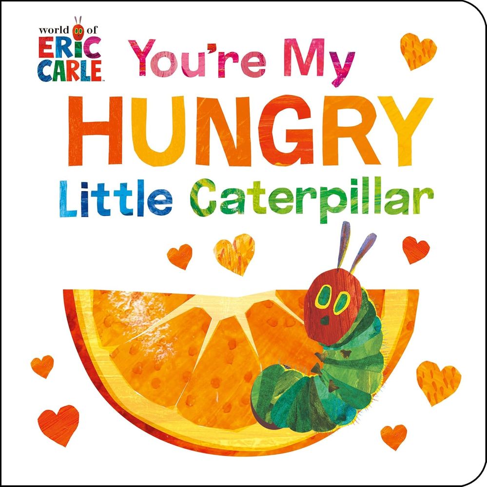 You're My Very Hungry Caterpillar (Board Book)