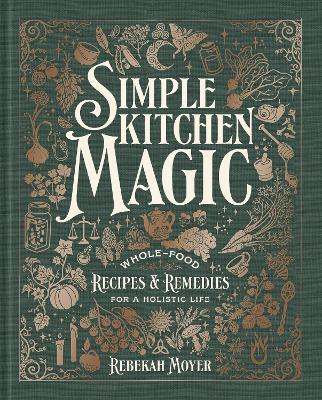 Simple Kitchen Magic (Hardcover)