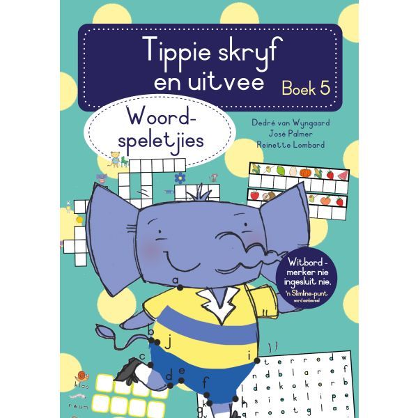 Tippie Skryf En Uitvee Boek 5: Woordspeletjies