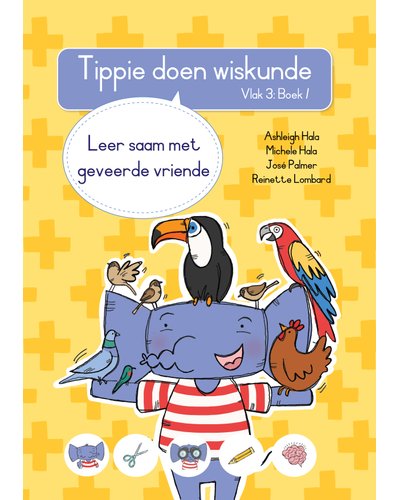 Tippie Doen Wiskunde Vlak 3 Boek 1: Leer Saam Met Geveerde Vriende (Paperback)
