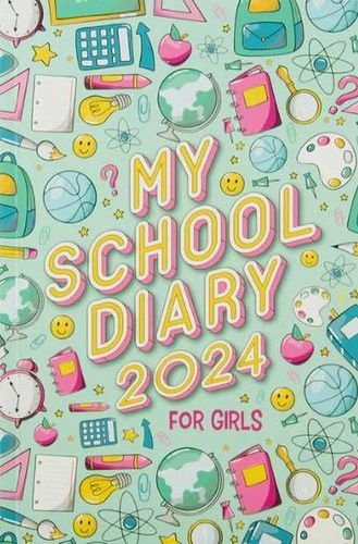My School Diary 2024 For Girls (Paperback)