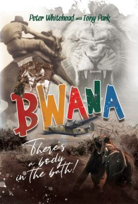 Bwana: There's a Body in the Bath! (paperback)