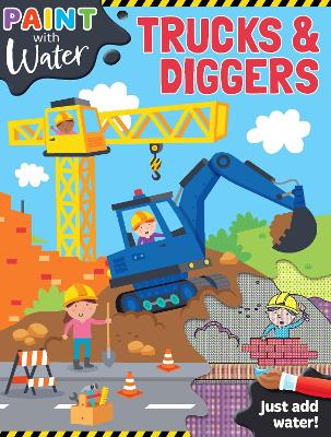 Paint With Water: Trucks & Diggers