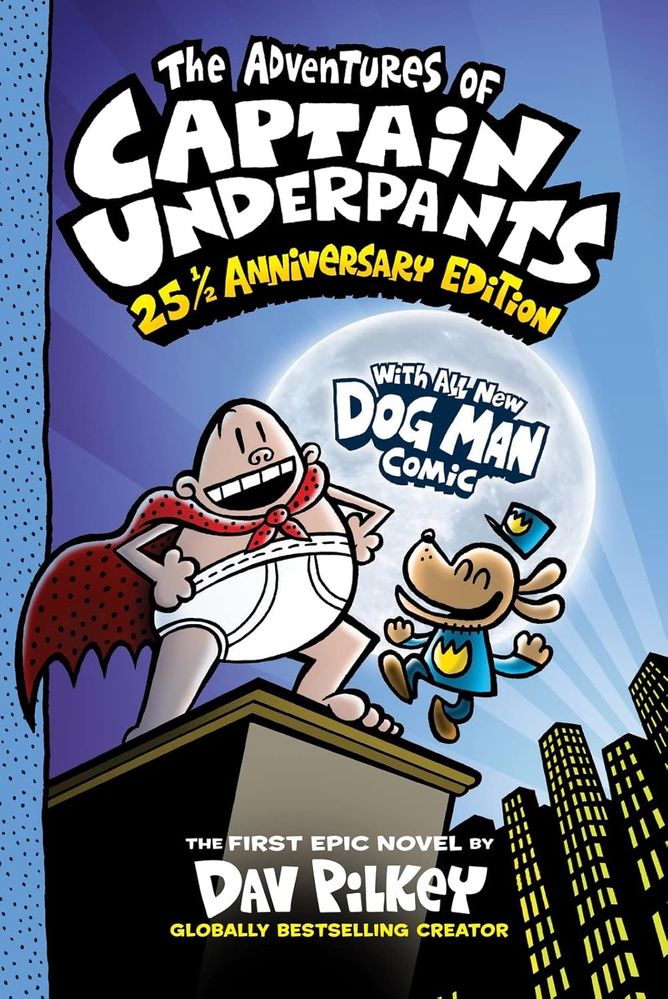 The Adventures of Captain Underpants: 25th Anniversary Edition (Paperback)
