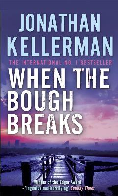 Alex Delaware 1: When the Bough Breaks (Paperback)