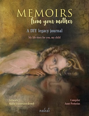 Memoirs From Your Mother: A DIY Legacy Journal (Hardcover)