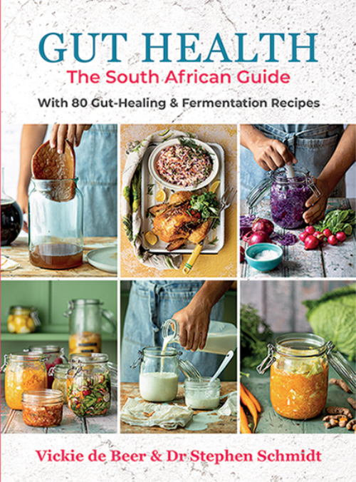 Gut Health: The South African Guide With 80 Gut Healing & Fermentation Recipes (Paperback)