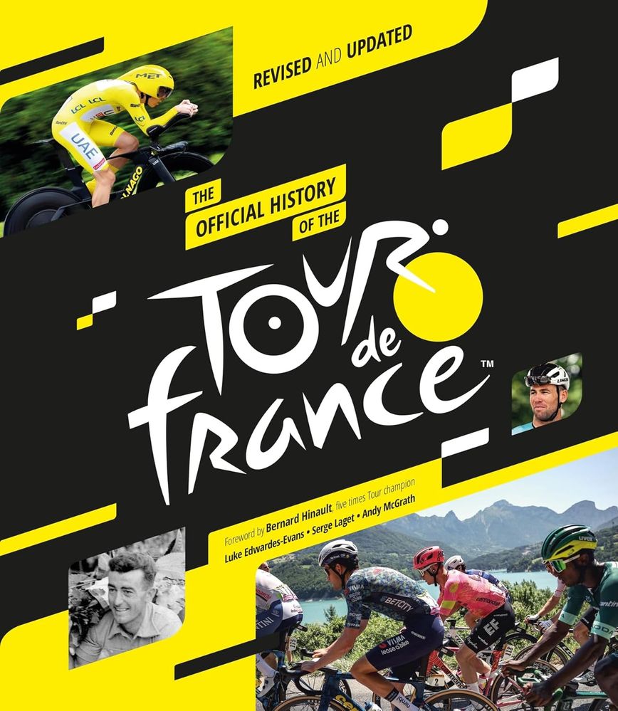 The Official History of the Tour de France: Revised and Updated for 2025 (Hardcover)
