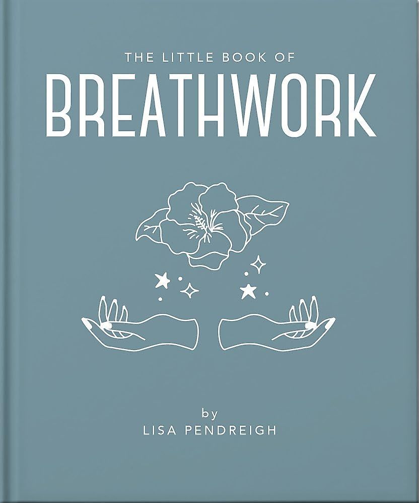 The Little Book Of Breathwork