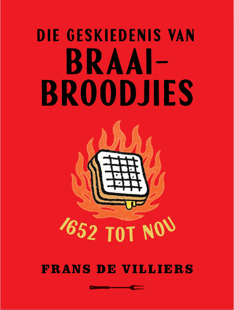 Die Geskiedenis van Braaibroodjies