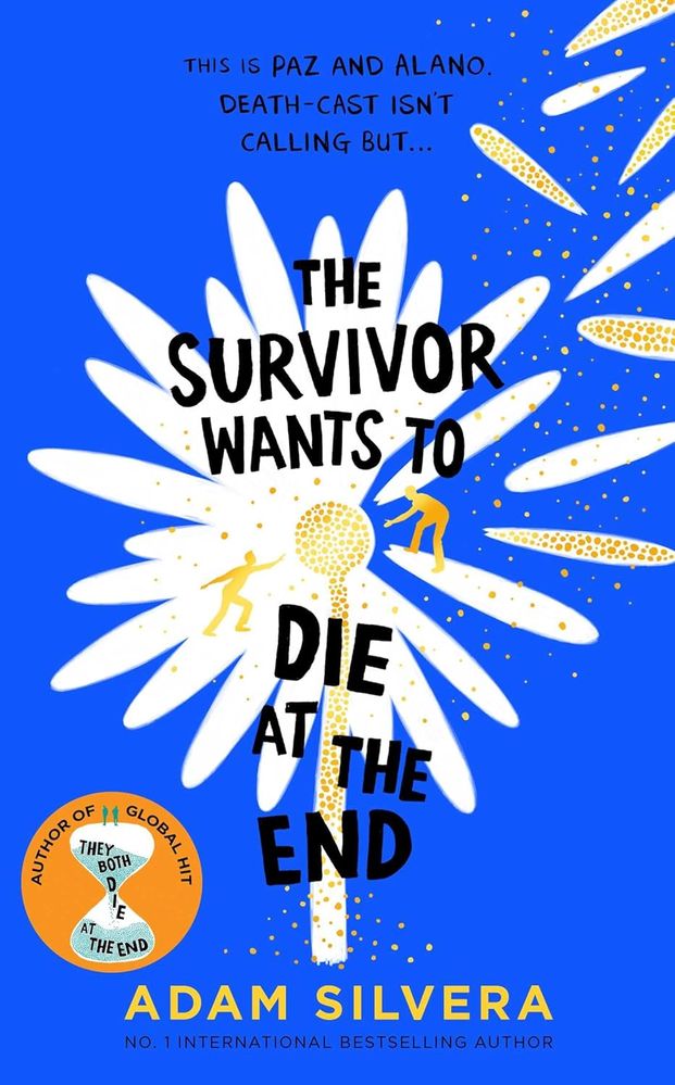 They Both Die at the End 3: The Survivor Wants To Die At The End (Trade Paperback)