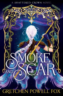 Shattered Crown 01 Smoke & Scar (Paperback)