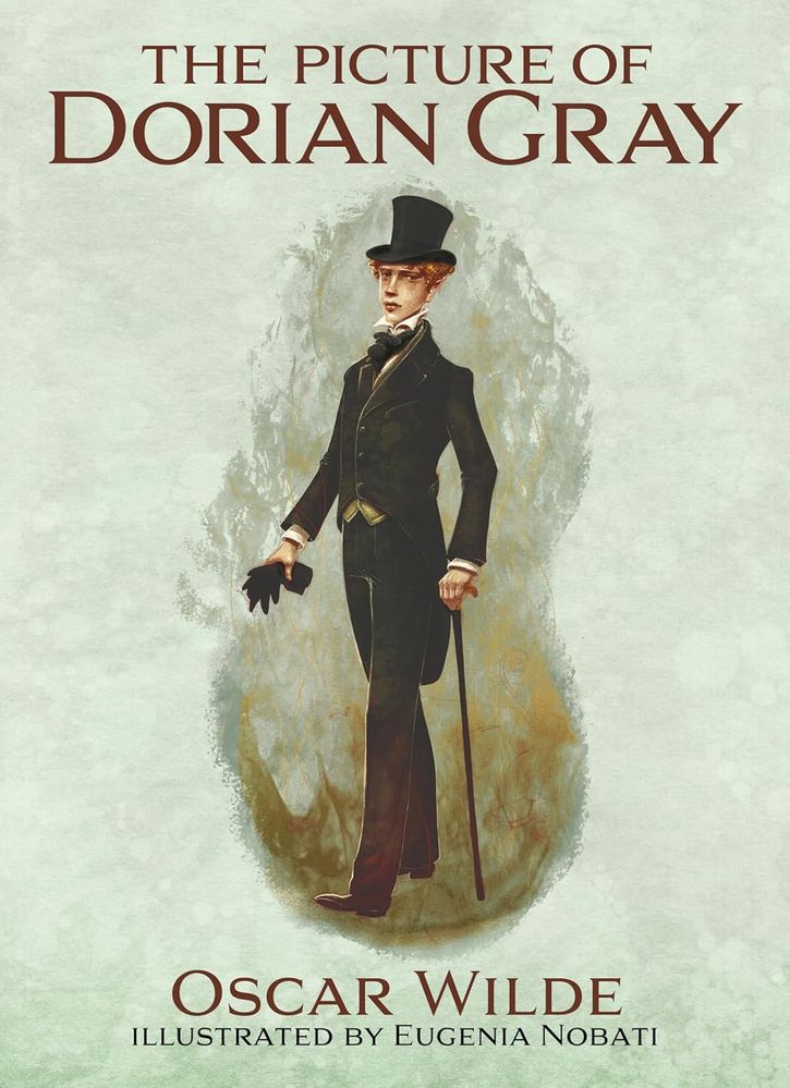 The Picture of Dorian Gray: Illustrated by Eugenia Nobati (Hardcover)