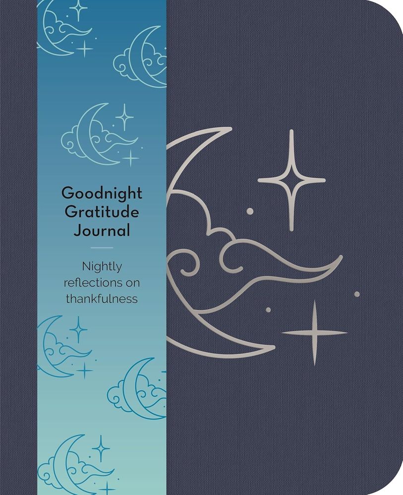 Goodnight Gratitudes Journal: Nightly Reflections on Thankfulness (Paperback)