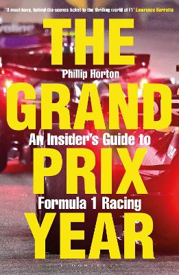 The Grand Prix Year: An Insider's Guide To Formula 1 Racing