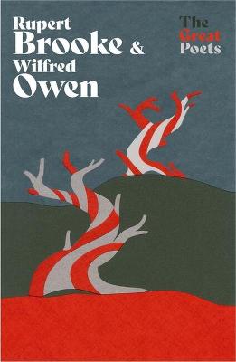 Rupert Brooke & Wilfred Owen: Heartbreakingly Beautiful Poems From The First World War Poets (Paperback)