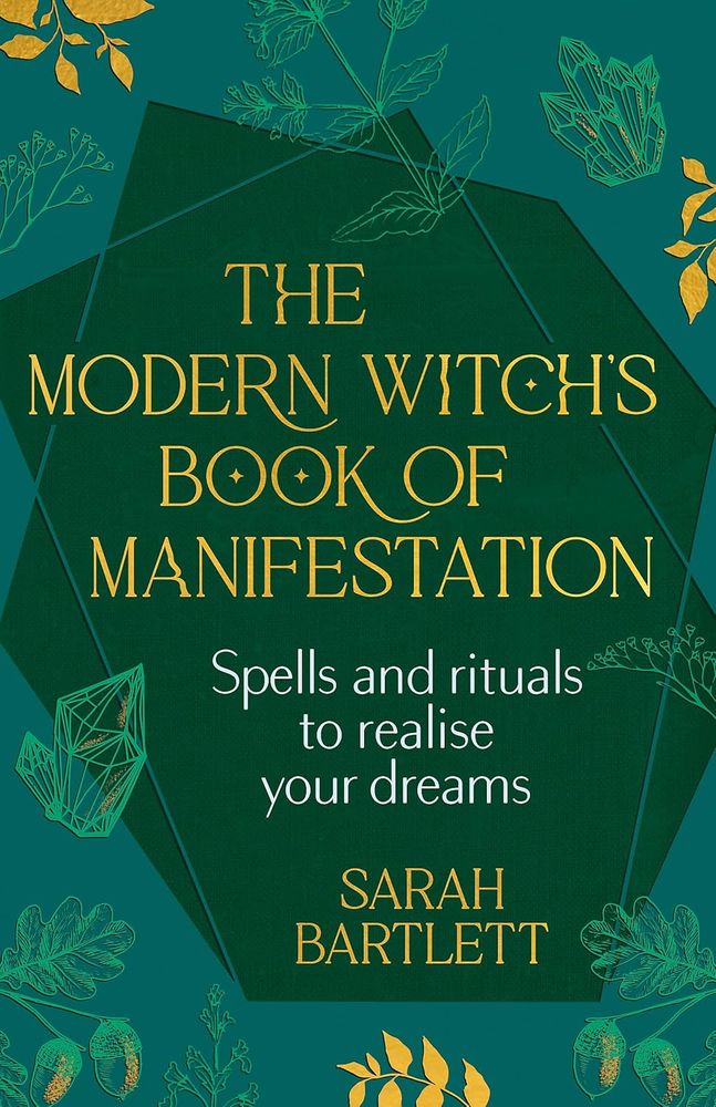 The Modern Witchs Book Of Manifestation