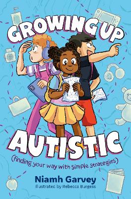 Growing Up Autistic