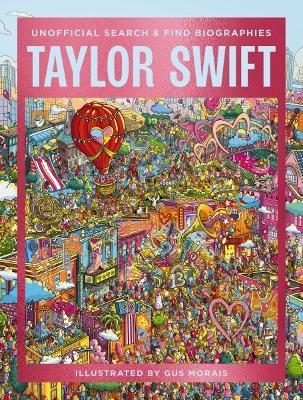 Unofficial Search-and-Find Biographies: Taylor Swift