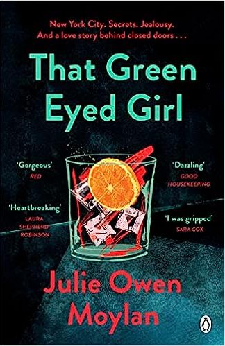 That Green Eyed Girl: Be transported to mid-century New York in this evocative and page-turning debut
