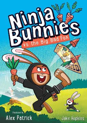 Ninja Bunnies 01 vs the Big Bad Fox (Paperback)