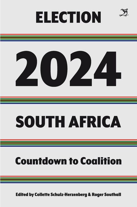 Election 2024 South Africa: Countdown To Coalition (Trade Paperback)