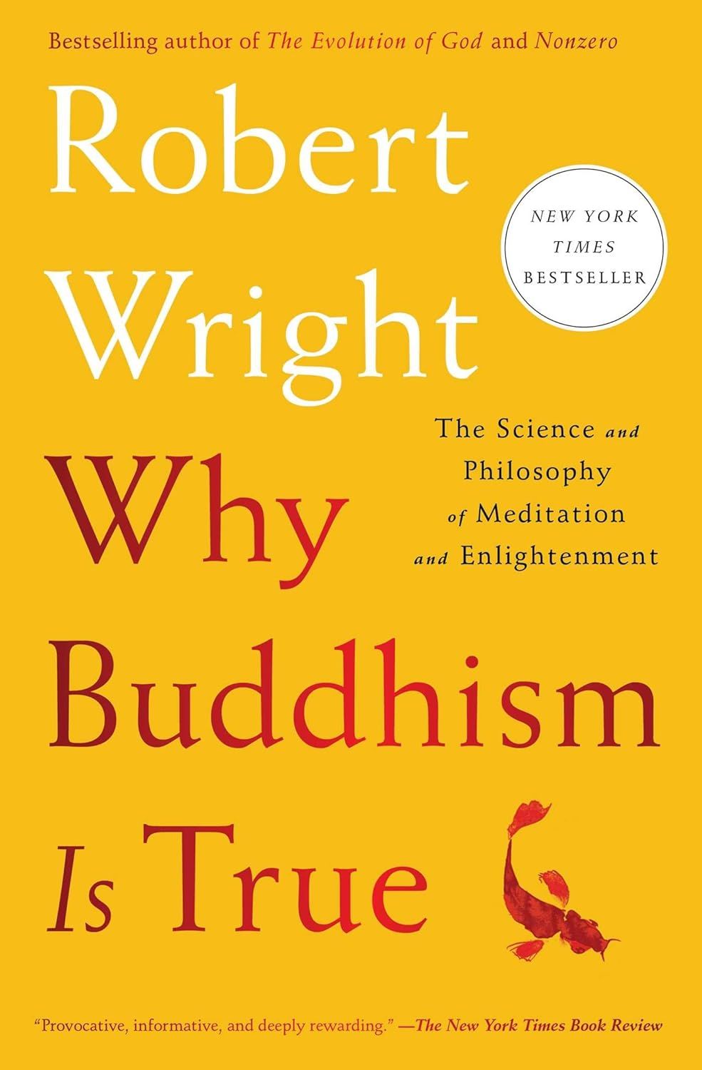 Why Buddhism is True
