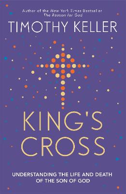 King's Cross: The Story Of The World In The Life Of Jesus (Paperback)