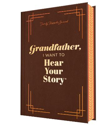 Grandfather, I Want to Hear Your Story - Deluxe Edition (Hardcover)