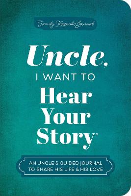 Uncle, I Want to Hear Your Story (Trade Paperback)