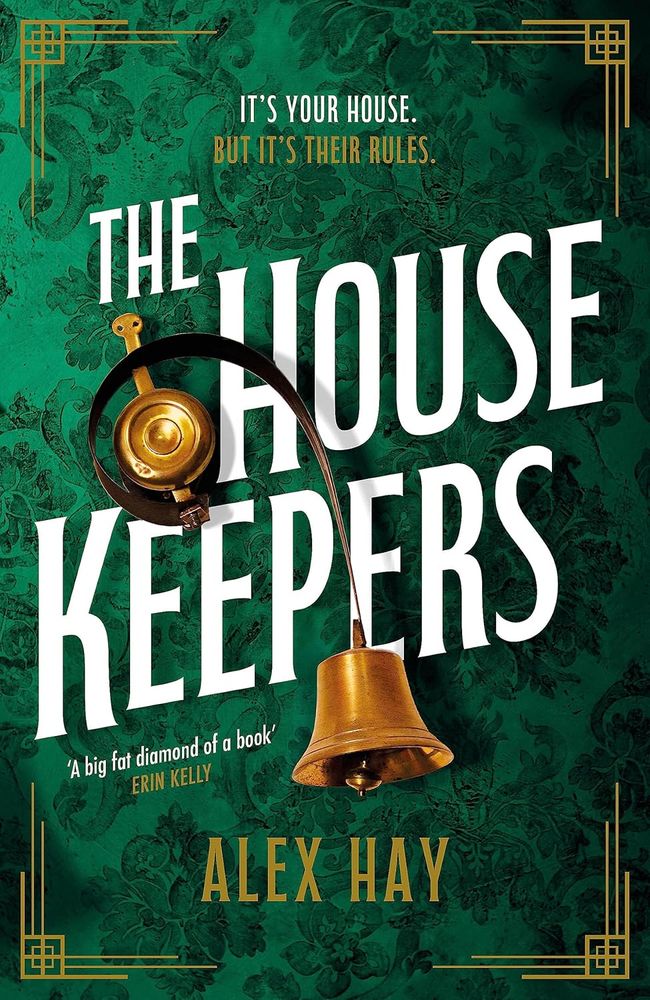The Housekeepers: They come from nothing. But they'll leave with everything... (Trade Paperback)
