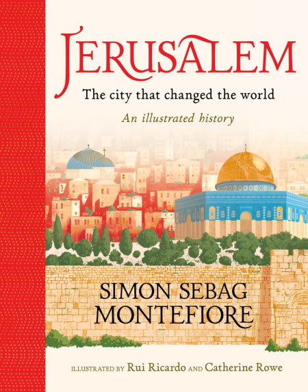 Jerusalem: The City That Changed The World (Hardcover)