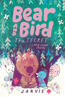 Bear and Bird: The Secret And Other Stories (Paperback)