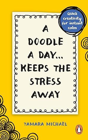 A Doodle a Day Keeps the Stress Away (Paperback)