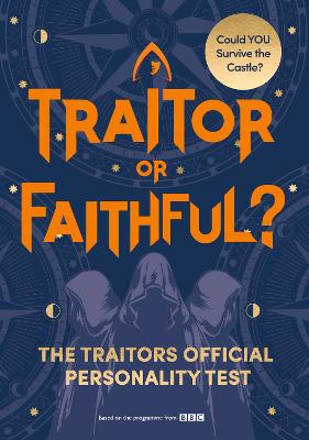 Traitor Or Faithful?: The Traitors Official Personality Test (Trade Paperback)