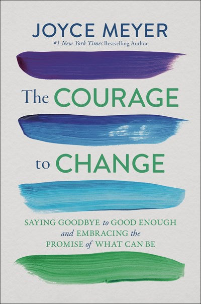 The Courage to Change (Trade Paperback)