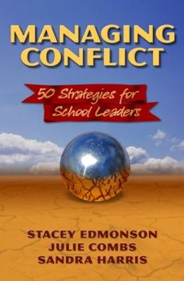 Managing Conflict: Fifty Strategies For School Leaders