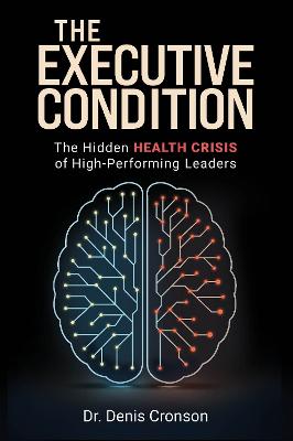 The Executive Condition (Trade Paperback)