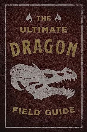 Ultimate Dragon Field Guide (Hardcover)